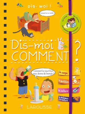 cover image of Dis-moi ! Comment ?